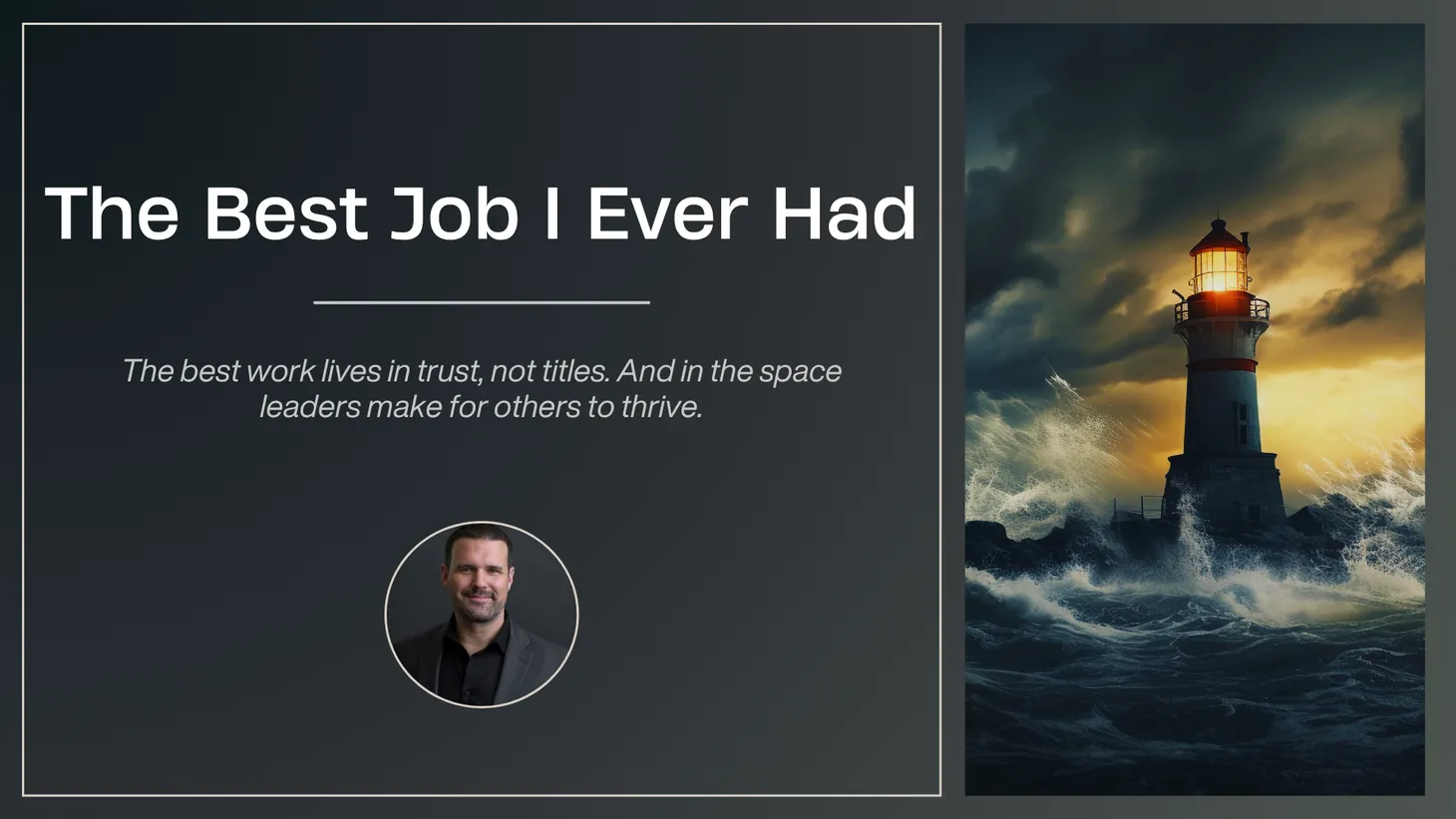 The Best Job I Ever Had